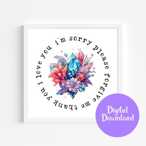 Ho&#39;oponopono Prayer Art Print Watercolor Crystal & Flowers Printable Art Hooponopono Digital Art Ho&#39;oponopono Meditation Gift