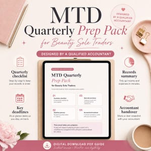 May include: A digital MTD Quarterly Prep Pack for Beauty Sole Traders guide displayed on a tablet screen. The document includes sections for a quarterly checklist, records summary, key deadlines, and accountant handover, all designed by a qualified accountant.