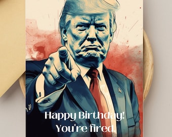 Witty Trump Birthday Card. Perfect Birthday Gift. Unique Design & High-Quality Print. Trump birthday card,political humor,presidential humor