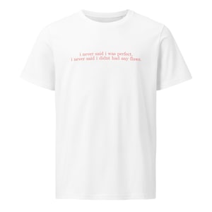 Amaya Papaya Funny Love Island TShirt Shirt Merch I Never Said I Was Perfect Tee Love Island USA Quote Shirt