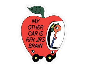 RFK Jrs Brain Political Humor Sticker, Laptop Decal, My Other Car is RFK Jr's Brain, Water Bottle Sticker, Waterproof Sticker, Funny Sticker
