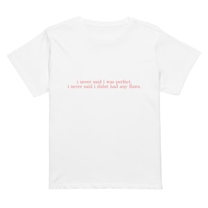 Amaya Papaya Funny Love Island TShirt Shirt Merch I Never Said I Was Perfect Tee Love Island USA Quote Shirt