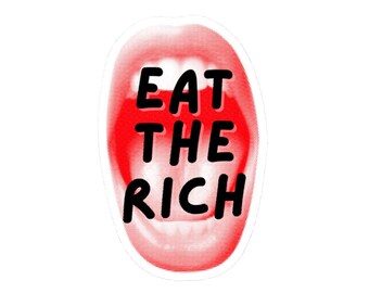 Anti Capitalist Stickers, Socialism Activism, Leftist Anarchy Rights, Eat The Rich Sticker, Justice Decal
