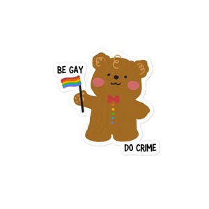 Be Gay Do Crime Vinyl Sticker Funny Queer Stickers Funny Pride Stickers LGBTQIA Stickers Gay Pride Decal