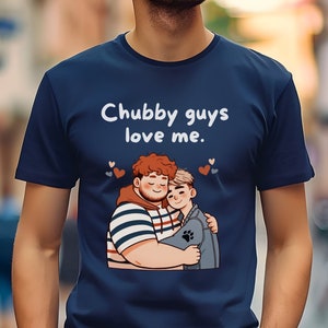 LGBTQ Pride T-Shirt: Chubby Guys Love Me, Bear & Twink Graphic