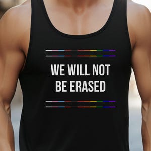 We Will Not Be Erased Tank, Progress Pride Protest Tank Top, LGBTQ Rights Trans Ally Equality Graphic Queer Activist Political Feminist Tank