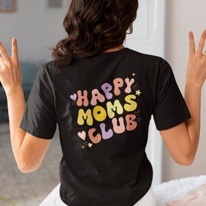 Happy Moms Club T-Shirt, Mama, Geburtstagsgeschenk, Cooler Mom Club, Muttertagsgeschenk