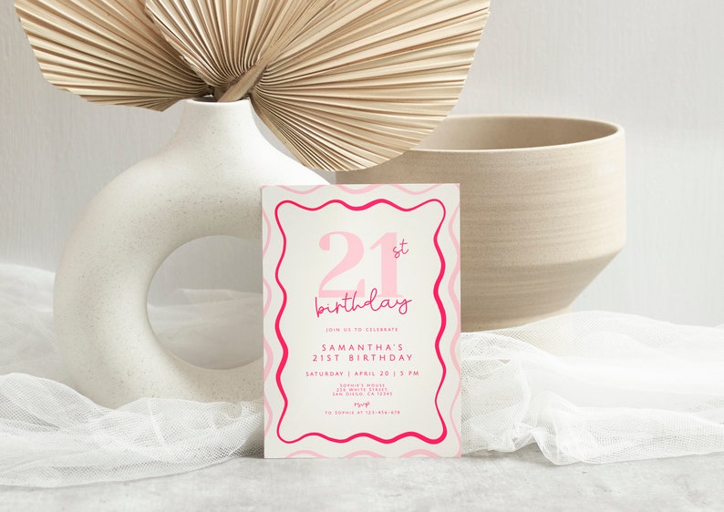 May include: Pink and white birthday invitation with the number 21 in pink and the text "21st birthday" in pink. The invitation says "Join us to celebrate Samantha's 21st Birthday" and includes the date and time of the event.