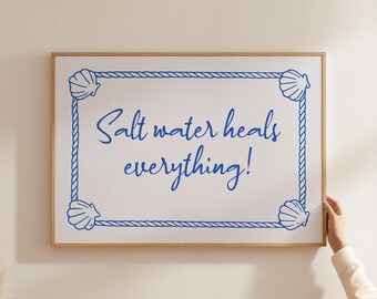 Salt Water Heals Everything Nautical Quote Poster – Beach Wall Art JPG Printable, Coastal Decor, Ocean Saying Digital Download