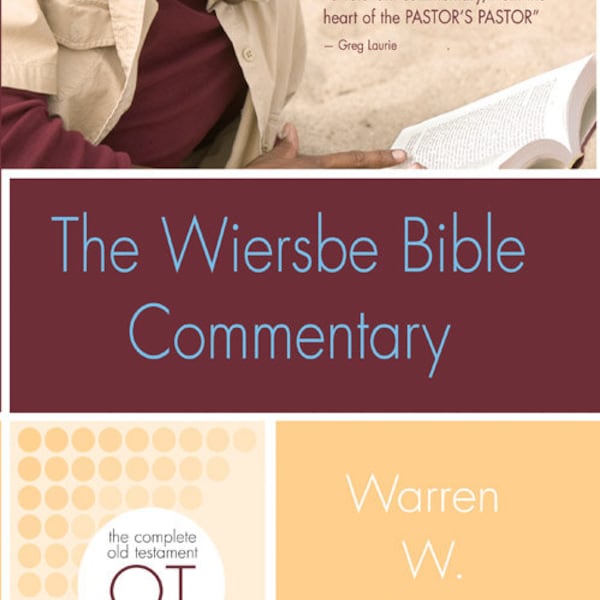 The Wiersbe Bible Commentary on the Old Testament