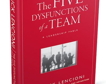 De vijf disfuncties van een team door Patrick Lencioni