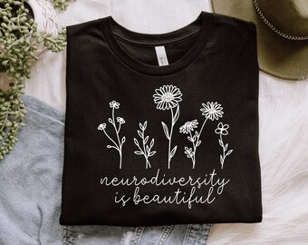 Neurodiversity is Beautiful, Teacher Shirt, Special Education, Neurodiverse, Bella Canvas