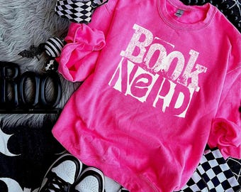 Book Nerd, Reading Shirt, Quotes, Graphic Tee, Book Lover, Bookish, Comfort Colors, Gildan Crewneck