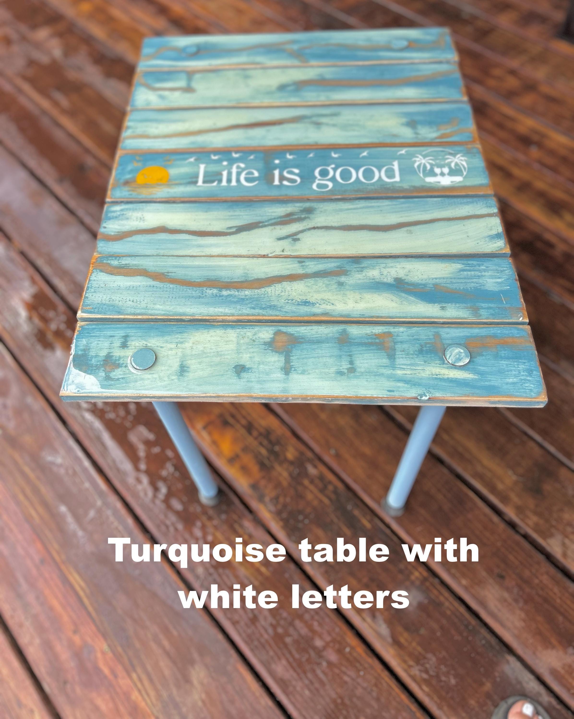 Life is Good Roll out Beach Table in a bag/Portable beach table/Turquoise distressed wood/Lightweight/Unique Gift for Beach Lover/portable