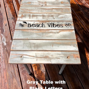 Beach Vibes Roll up Beach Table in a bag/Portable beach table/Gray white washed w/black letters/Lightweight Table/Beach Lover/portable Table