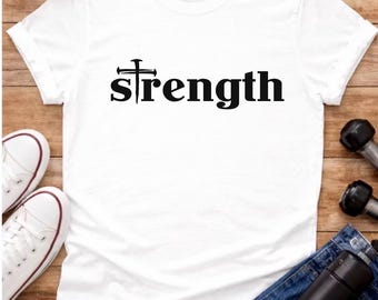 Camiseta "Strength Cross" / Camiseta cristiana con fe / Camiseta inspiradora con las Escrituras / Regalo religioso para hombres y mujeres / Ropa cristiana