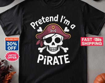 Pretend Im A Pirate Shirt, Funny Halloween T-Shirt, Lazy Costume Tee, Pirate Skull Graphic Tee, Spooky Season Party Top, Halloween Gift