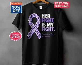 Domestic Violence Awareness T-Shirt, Her Fight Is My Fight Shirt, Purple Ribbon Heart Tee, Survivor Support Gift, DV Advocate Top