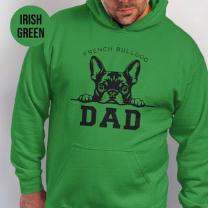 French Bulldog Dad Hoodie, Dog Lover Gift, Funny Graphic Sweatshirt, Cozy Casual Wear, Pet Owner Apparel, Father's Day Present