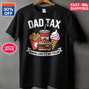Dad Tax T-Shirt, Making Sure It&#39;s Not Poison, V-Neck T-Shirt, Funny Dad Shirt, Dad Joke Gift, Foodie Dad Tee, Cool Father&#39;s Day Gift
