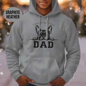 French Bulldog Dad Hoodie, Funny Dog Lover Gift, Bulldog Dad Sweatshirt, Cool Graphic Hoodie, Cute Dog Breed Apparel