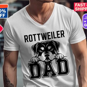 Rottweiler Dad T-Shirts, V-Neck Tees, Dog Dad Gift 2025, Father&#39;s Day Gift, Birthday Dad Gift, Trendy Dad Shirt, Dog Lover Dad Shirt 2025