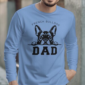 French Bulldog Dad Shirt, Dog Lover Gift, Dad Graphic Tee, Novelty Father's Day Shirt, Pet Lover Apparel, Frenchie Gifts