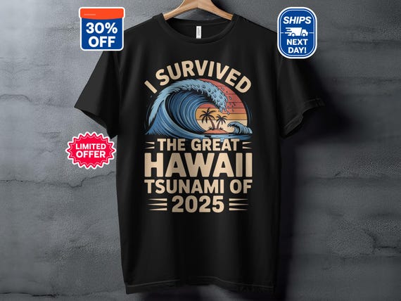 I Survived the Great Hawaii Tsunami 2026 T-shirt, Funny Trendy