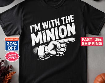 Funny Halloween Shirt, Im With The Minion Matching Costume Tee, Sarcastic Couple Halloween Graphic T-Shirt, Lazy Group Costume Gift