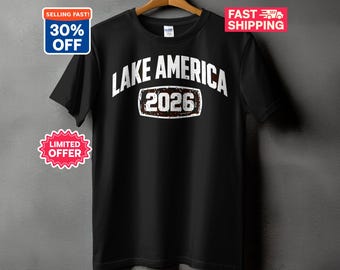 Lake America 2026 T-Shirt, Distressed Lake Life Graphic Tee, Retro Lake Vacation Shirt, Boating Family Trip Gift, Vintage Lake House Top