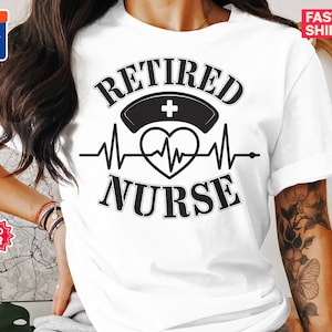 Retired Nurse Shirt, Nursing Retirement Gift, Funny Nurse TShirt, Retired Life Tee, Nurse Appreciation Gift, Nurse Retirement