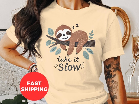 Sloth Take It Slow Cute Funny Sloths Lover Gift T-Shirt Sloth Take It Slow Cute Funny Sloths Lover Gift T-Shirt