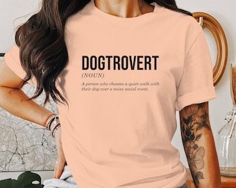 Funny Dog Lover Shirt, Dogtrovert Definition Tee, Introvert Dog Owner T-Shirt, Quiet Walk With Dog, Humorous Pet Lover Top