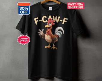 面白い「F Caw F チキン」Tシャツ、「F Caw F 長袖シャツ」、「F-CAW-F 雄鶏シャツ」、「F Caw F スウェットシャツ」、「トレンドの「F-Caw-F シャツ 2025」、トレンドシャツ