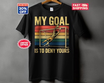 T-shirt voetbalkeeper, T-shirt met lange mouwen, grappig voetbalcadeau, mijn doel is om de jouwe te ontkennen, kleding voetballiefhebber, shirt sportfan