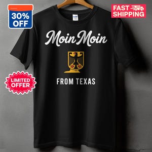 Trendy Funny Oktoberfest Shirt 2025, Moin Moin From Texas T-Shirt, V-Neck, Long Sleeve Shirt, German Eagle Shirt, Texas Pride Apparel 2025