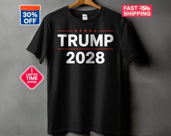 Trump 2028 T-Shirts, Long Sleeve T-Shirts, V-Neck T-Shirts, Political Apparel, Republican, Election Gear, Patriotic Shirts