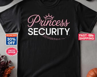 Princess Security T-Shirt, Funny Dad Shirt, Cute Theme Park Trip Tee, Matching Family Halloween Costume Shirt, Gift for Girl Dad