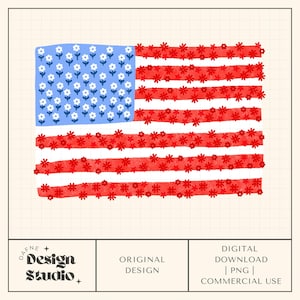May include: An artistic rendering of the American flag, featuring red and white stripes adorned with red flowers. The blue field is filled with white flowers. The design is labeled "Original Design" and "Digital Download | PNG | Commercial Use."