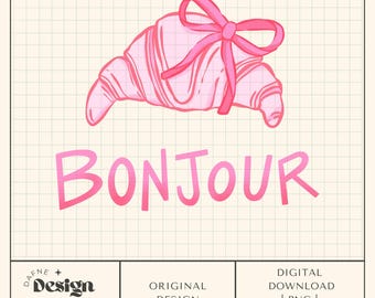 Bonjour Croissant png, Type print poster png, Trendy png, croissant art print, Printable Wall art, Bakery png, Pastry, Preppy png, DTF