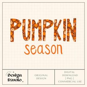 Puede incluir: Un diseño digital con las palabras "PUMPKIN season" en naranja y marrón. La palabra "PUMPKIN" está rellena con un patrón de calabazas. El diseño incluye el texto "DAFNE + Design Studio" y "ORIGINAL DESIGN".
