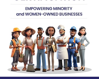 Your Guide to State MBE/WBE Certification: Empowering Minority and Women-Owned Businesses