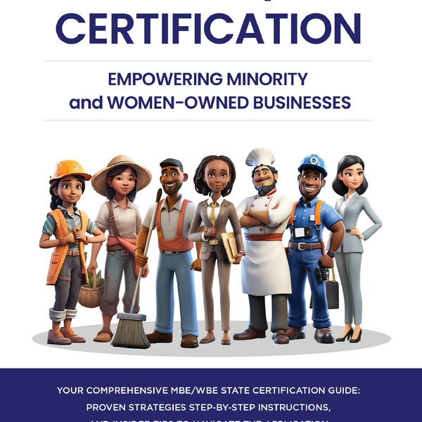 Your Guide to State MBE/WBE Certification: Empowering Minority and Women-Owned Businesses