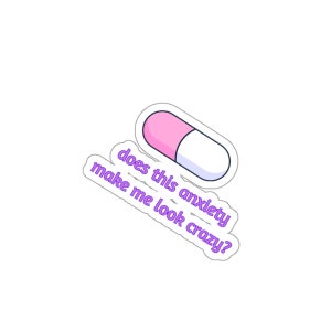 Crazy Anxiety Sticker