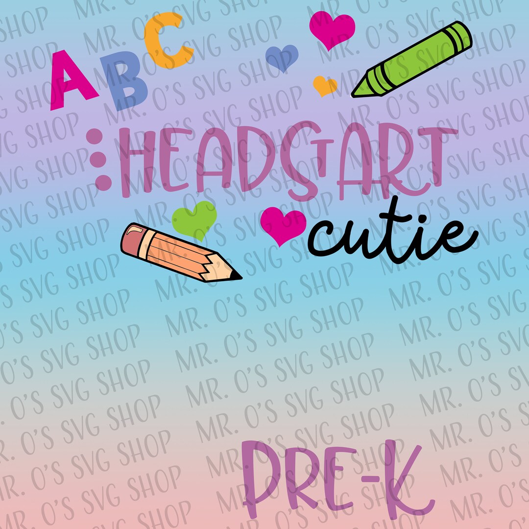 Headstart/prek Cutie SVG Only Digital Download Etsy