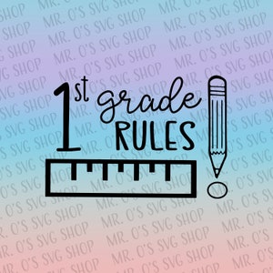 May include: Black and white graphic design with the text "1st grade rules" and a ruler and pencil. The design is on a pink and blue background.