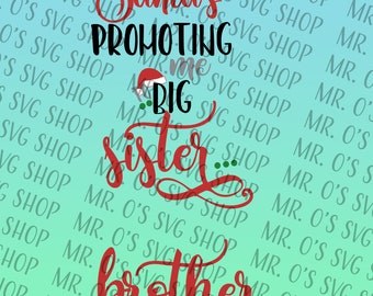 Der Weihnachtsmann fördert mich zur großen Schwester/Bruder - Weihnachten SVG - SVG only - Digital Download