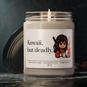 Cute Anime Candle, Kawaii But Deadly, Gift for Her, Japan Lovers Gift, Girlfriend Funny Gift, Scented Anime Candle, Anime Lover Gift