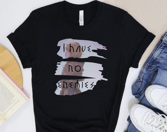 I Have No Enemies Tee, Vinland Saga t shirt, Thorfinn Karlsefni, Motivational Saying, Anime Lover Gift, Inspirational Shirt, Unisex Tee