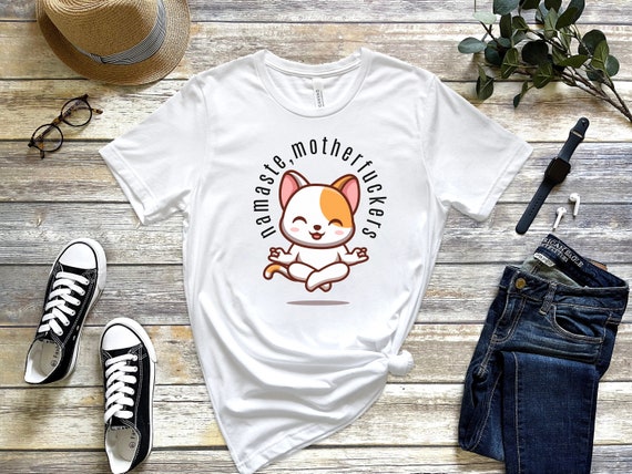 Namaste Mother Fucker Funny Yoga Humor Unicorn T-Shirt Namaste Mother Fucker Funny Yoga Humor Unicorn T-Shirt